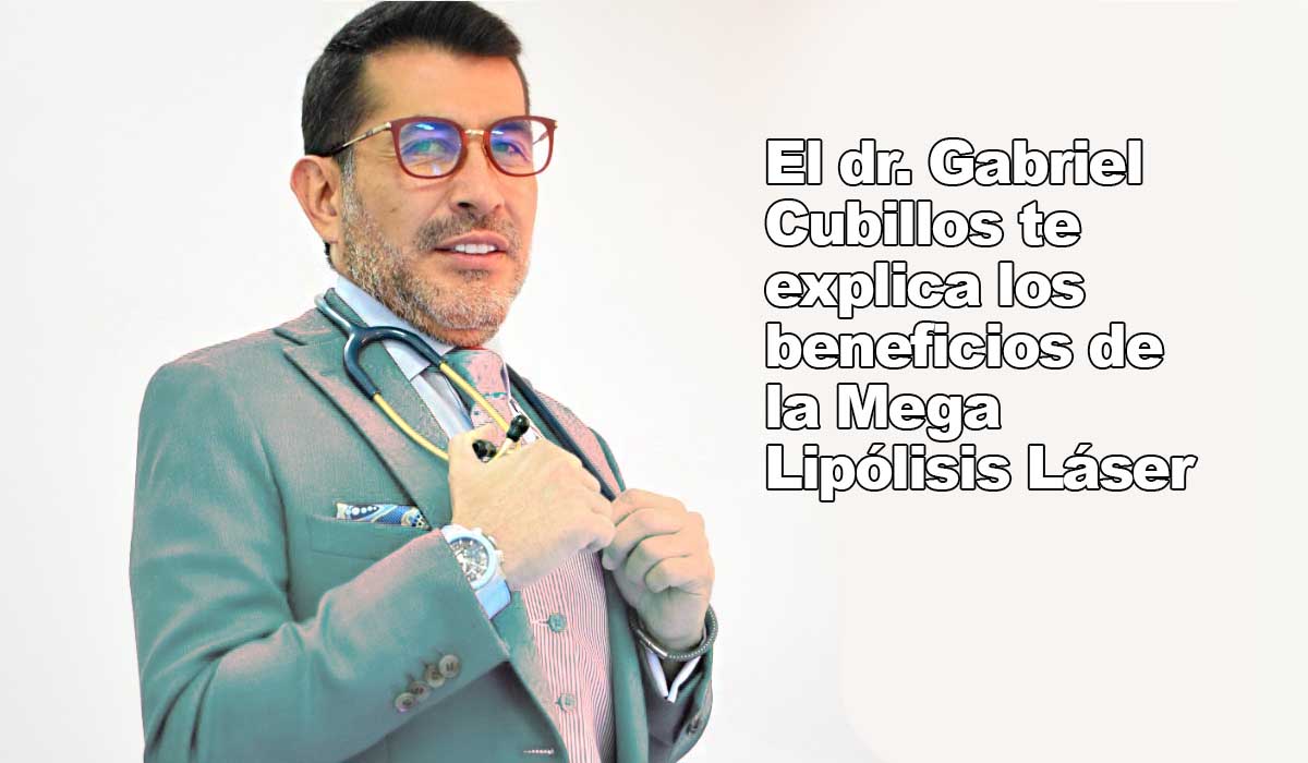 El dr. Gabriel Cubillos te explica los beneficios de la Mega Lipólisis Láser